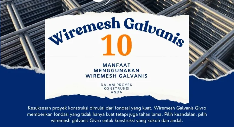 10 Manfaat Menggunakan Wiremesh Galvanis